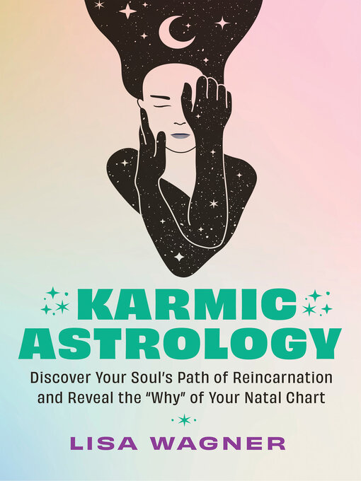 Title details for Karmic Astrology by Lisa Wagner - Available